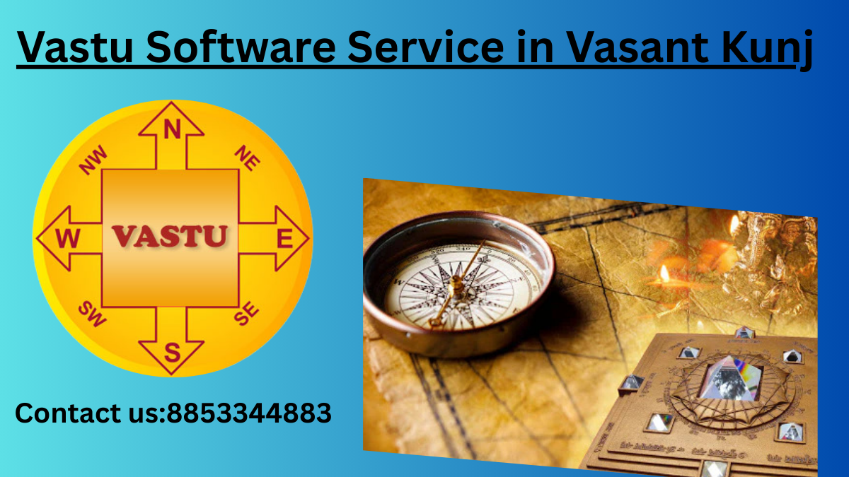 Vastu Service Software in Vasant Kunj